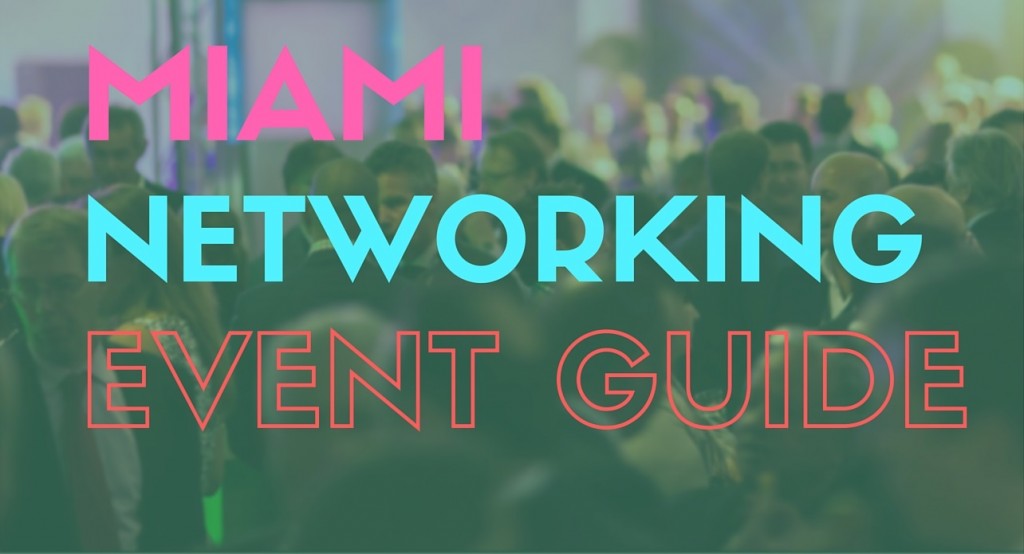 Miami Networking Events Guide